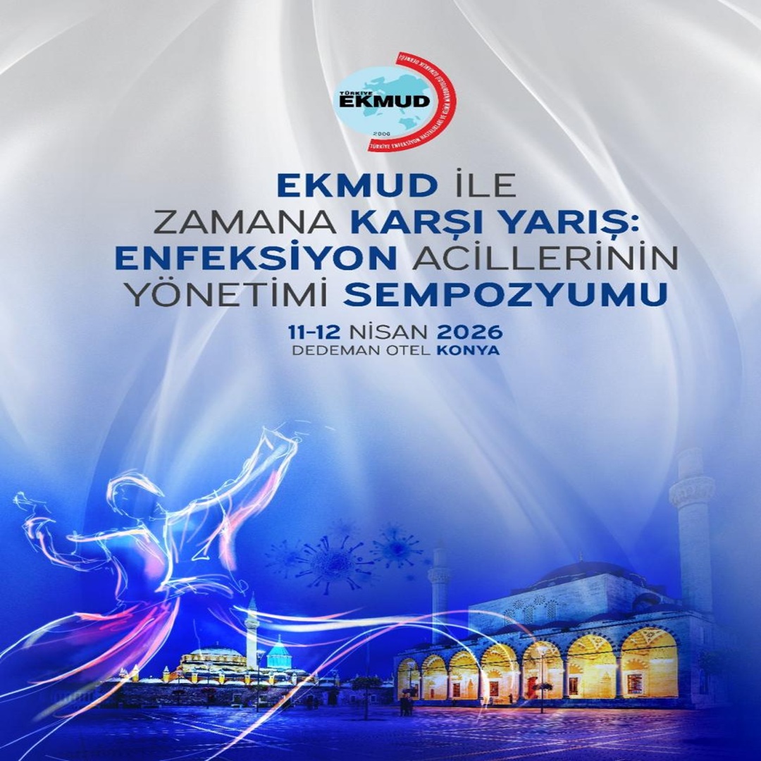Zamana Karşı Yarış: Enfeksiyon Acillerinin Yönetimi Sempozyumu