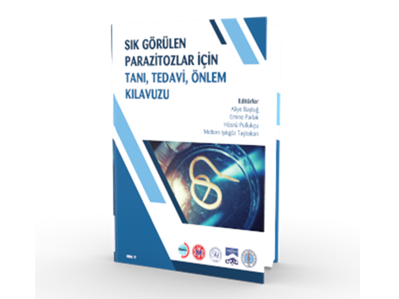 Sık Görülen Parazitozlar İçin Tanı, Tedavi, Önlem Kılavuzu